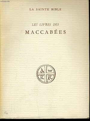Bild des Verkufers fr LA SAINTE BIBLE : LES LIVRES DES MACCABEES zum Verkauf von Le-Livre