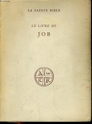 Bild des Verkufers fr LA SAINTE BIBLE : LE LIVRE DE JOB zum Verkauf von Le-Livre