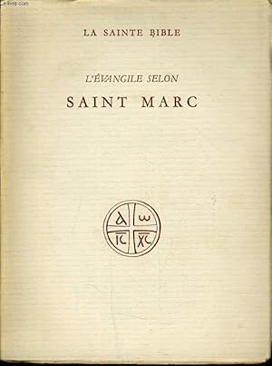 Bild des Verkufers fr LA SAINTE BIBLE : L'EVANGILE SELON SAINT MARC zum Verkauf von Le-Livre