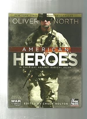 Seller image for AMERICAN HEROES: In the Fight Against Radical Islam for sale by ODDS & ENDS BOOKS