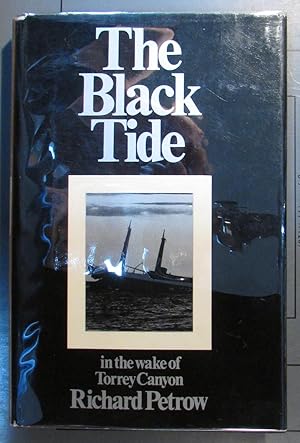 Seller image for The Black Tide: In the Wake of Torrey Canyon for sale by Brigantine Books