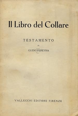 Il libro del Collare. Testamento di Guido Pereyra.