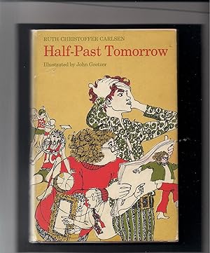 Seller image for Half-Past Tomorrow for sale by Beverly Loveless