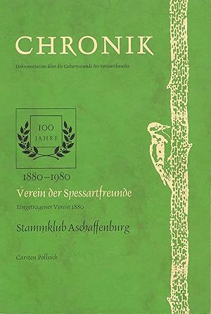 Bild des Verkufers fr Chronik. Verein der Spessartfreunde. Eingetragener Verein 1880. Stammklub Aschaffenburg. zum Verkauf von Antiquariat Immanuel, Einzelhandel