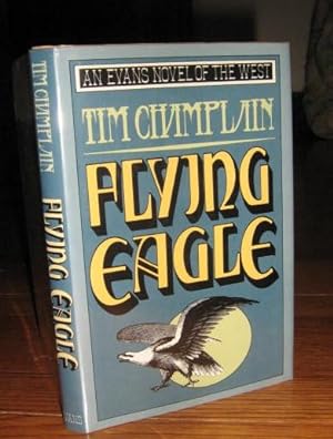Flying Eagle (An Evans Novel of the West)