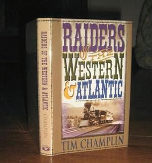 Raiders of the Western & Atlantic: A Western Story