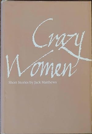 Imagen del vendedor de Crazy Women a la venta por Cloud Chamber Books