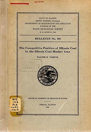Imagen del vendedor de The Competitive Position of Illinois Coal In the Illinois Coal Market Area Bulletin No 63 a la venta por Book Booth