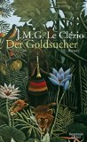 Seller image for Der Goldsucher : Roman. J. M. G. Le Clzio. Aus dem Franz. von Rolf und Hedda Soellner for sale by Antiquariat  Udo Schwrer