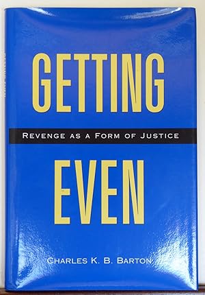 Immagine del venditore per Getting Even: Revenge As a Form of Justice venduto da RON RAMSWICK BOOKS, IOBA