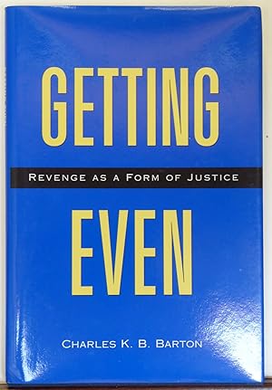 Immagine del venditore per Getting Even: Revenge As a Form of Justice venduto da RON RAMSWICK BOOKS, IOBA