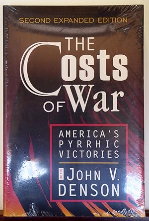 Image du vendeur pour The Costs of War: America's Pyrrhic Victories mis en vente par RON RAMSWICK BOOKS, IOBA