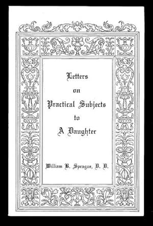 Seller image for Letters on Practical Subjects to a Daughter for sale by Libris Hardback Book Shop