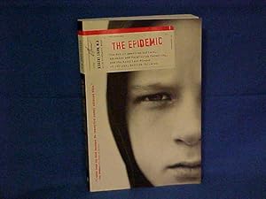 Seller image for The Epidemic: The Rot of American Culture, Absentee and Permissive Parenting, and the Resultant Plague of Joyless, Selfish Children for sale by Gene The Book Peddler