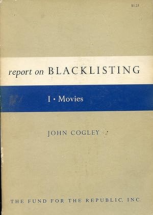 Immagine del venditore per REPORT ON BLACKLISTING. VOLUME I: MOVIES venduto da Studio Books