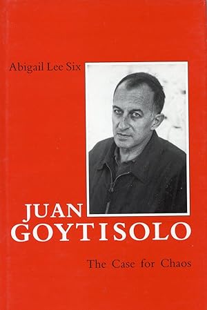 Seller image for JUAN GOYTISOLO. THE CASE FOR CHAOS for sale by Studio Books