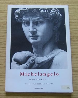 Michelangelo Sculptures I (Little Library of Art No 69).