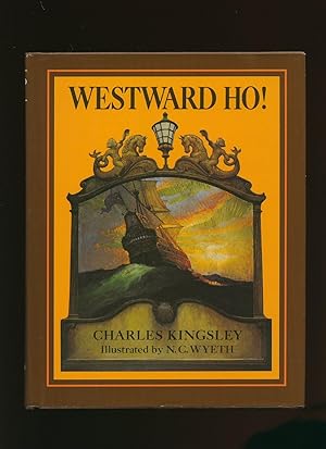 Seller image for Westward Ho! or, The Voyages and Adventures of Sir Amyas Leigh, Knight of Burrough, in the County of Devon, in the Reign of Her Most Glorious Majesty Queen Elizabeth for sale by Little Stour Books PBFA Member