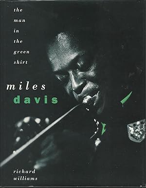 Miles Davis the Man in the Green Shirt