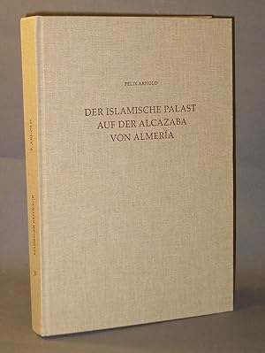 Madrider Beiträge, Band 30 : Der Islamische Palast Auf Der Alcazaba Von Almería