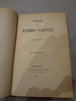 Voyage en Terre-Sainte. Deuxième édition.