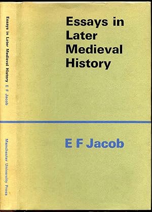 ESSAYS IN LATER MEDIEVAL HISTORY