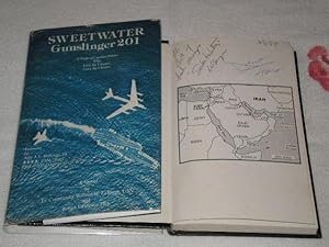 Image du vendeur pour Sweetwater, Gunslinger 201: A Saga Of Carrier Pilots Who Live By Chance, Love By Choice: Signed mis en vente par SkylarkerBooks