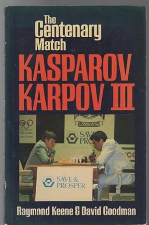 Imagen del vendedor de The Centenary Match Kasparov- Karpov 111 a la venta por Time Booksellers