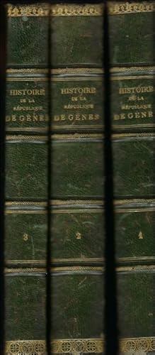 Bild des Verkufers fr HISTOIRE DE LA REPUBLIQUE DE GENES. ( 3 volumes). zum Verkauf von BOOKSELLER  -  ERIK TONEN  BOOKS