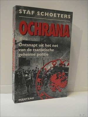 Immagine del venditore per OCHRANA. Ontsnapt uit het net van de tsaristische geheime politie. venduto da BOOKSELLER  -  ERIK TONEN  BOOKS