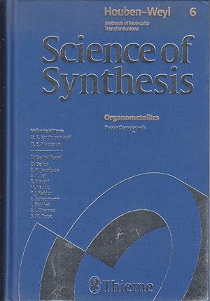 Seller image for Science Of Synthesis: Houben-weyl Methods Of Molecular Transformations Category 1 Organometallics Volume 6 Boron Compounds for sale by Jonathan Grobe Books