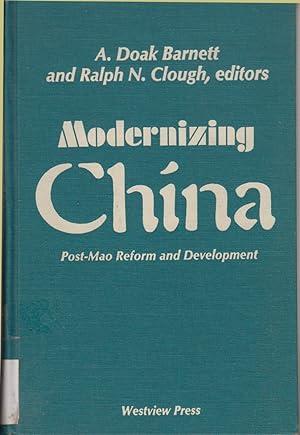 Seller image for Modernizing China: Post-Mao Reform and Development for sale by Jonathan Grobe Books