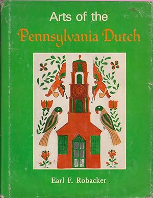 Imagen del vendedor de Arts Of The Pennsylvania Dutch a la venta por Jonathan Grobe Books