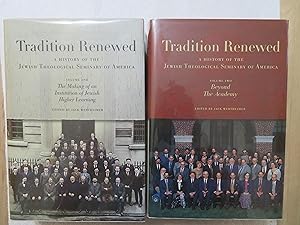 Tradition Renewed: A History of the Jewish Theological Seminary of America