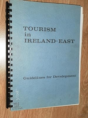 Seller image for Tourism in Ireland - East guidelines for Development for sale by Dublin Bookbrowsers