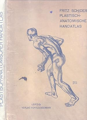 Bild des Verkufers fr PLASTISCH-ANATOMISCHER HANDATLAS. Fr Akademien, Kunstschulen und zum Selbstunterricht. zum Verkauf von studio bibliografico pera s.a.s.