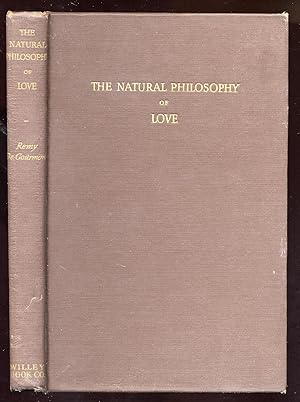 Bild des Verkufers fr The Natural Philosophy Of Love zum Verkauf von Between the Covers-Rare Books, Inc. ABAA