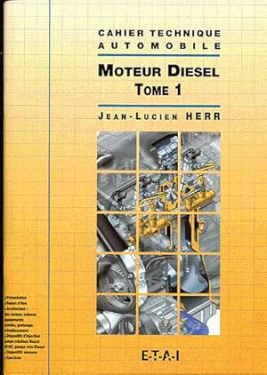 Bild des Verkufers fr Cahier technique automobile. Moteur Diesel (deux tomes) zum Verkauf von L'ivre d'Histoires