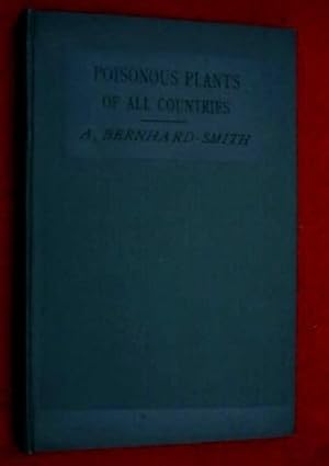 POISONOUS PLANTS of ALL COUNTRIES, 1923 2nd Edition.