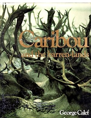 Image du vendeur pour Caribou and the Barren-Lands mis en vente par Theodore J. Holsten Jr.