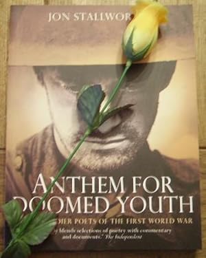 Seller image for Anthem for doomed youth. Twelve soldiers poets of the first world war for sale by Bonnaud Claude