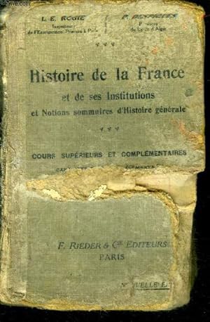 Seller image for Histoire de la France et de ses Institutions et Notions sommaires d'Histoire gnrale. for sale by Le-Livre