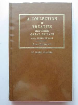 Seller image for A COLLECTION OF TREATIES BETWEEN GREAT BRITAIN AND OTHER POWERS VOLUME I for sale by Stella & Rose's Books, PBFA
