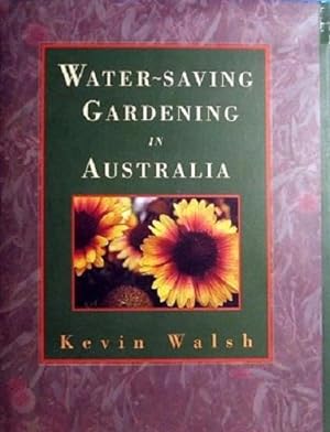 Seller image for Water-Saving Gardening In Australia for sale by Marlowes Books and Music