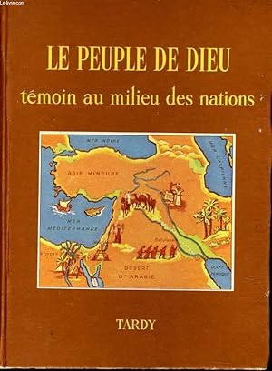 Imagen del vendedor de LE PEUPLE DE DIEU tmoins au milieu des nations a la venta por Le-Livre