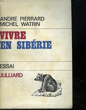 Seller image for VIVRE EN SIBERIE. for sale by Le-Livre