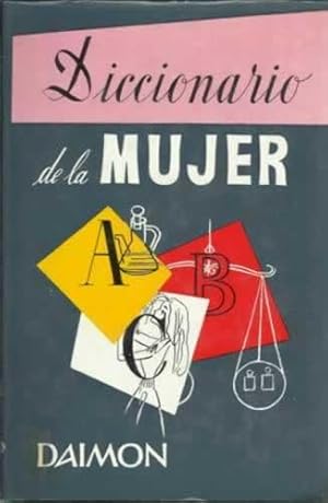 Imagen del vendedor de DICCIONARIO DE LA MUJER a la venta por Librera Cajn Desastre