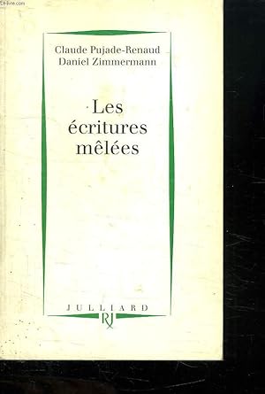 Seller image for LES ECRITURES MELEES. for sale by Le-Livre