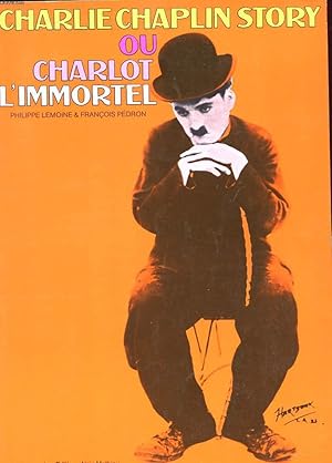 Bild des Verkufers fr CHARLIE CHAPLIN STORY OU CHARLOT L'IMMORTEL zum Verkauf von Le-Livre