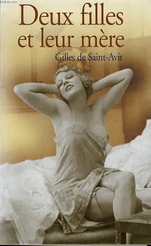 Seller image for DEUX FILLES ET LEUR MERE for sale by Le-Livre